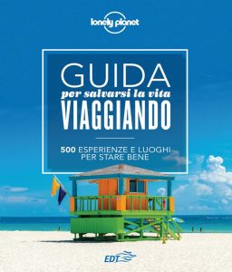 Guida per salvarsi la vita viaggiando